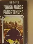 Jiri Marek - Prága város panoptikuma [antikvár]
