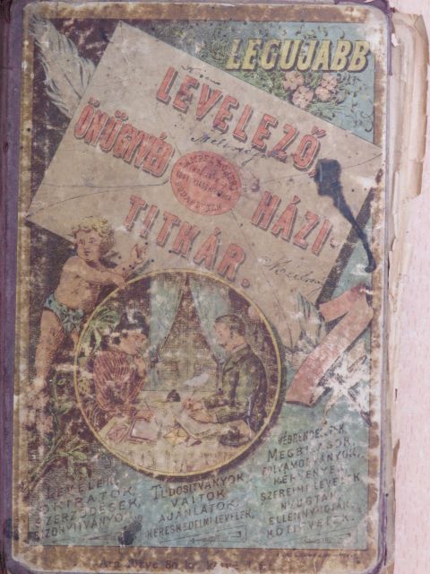 Legujabb levelező, önügyvéd és házi-titkár (rossz állapotú) [antikvár]