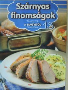 Erdei Sándorné - Szárnyas finomságok [antikvár]