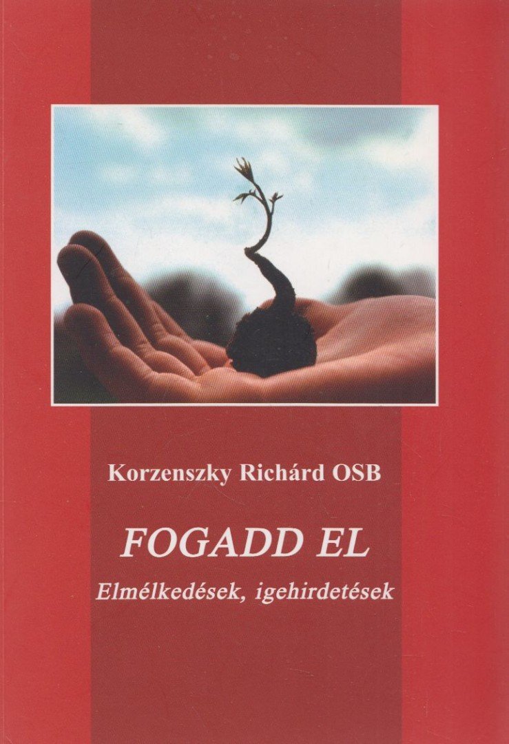 Korzenszky Richárd - Fogadd el [antikvár]