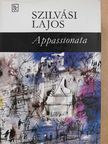Szilvási Lajos - Appassionata [antikvár]
