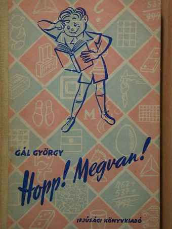 Gál György - Hopp! Megvan! [antikvár]