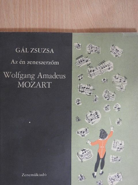 Gál Zsuzsa - Wolfgang Amadeus Mozart [antikvár]