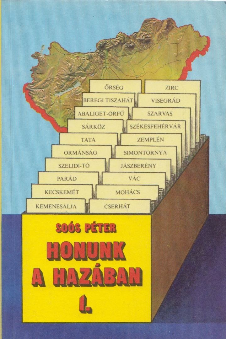 SOÓS PÉTER - Honunk a hazában 1. [antikvár]