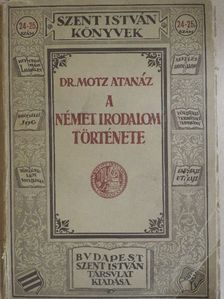 Dr. Motz Atanáz - A német irodalom története [antikvár]