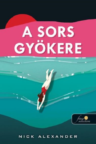 Nick Alexander - A sors gyökere