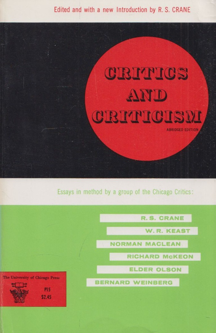R. S. Crane - Critics and Criticism [antikvár]