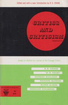 R. S. Crane - Critics and Criticism [antikvár]