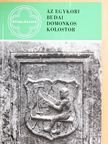 H. Gyürky Katalin - Az egykori budai domonkos kolostor [antikvár]