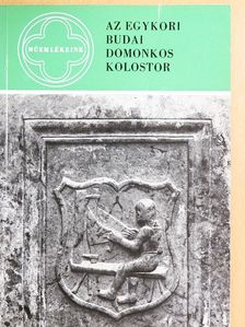 H. Gyürky Katalin - Az egykori budai domonkos kolostor [antikvár]