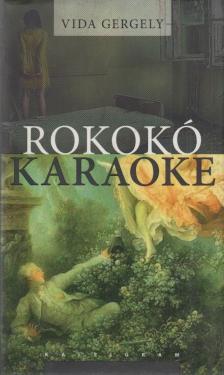 Vida Gergely - Rokokó karaoke [antikvár]
