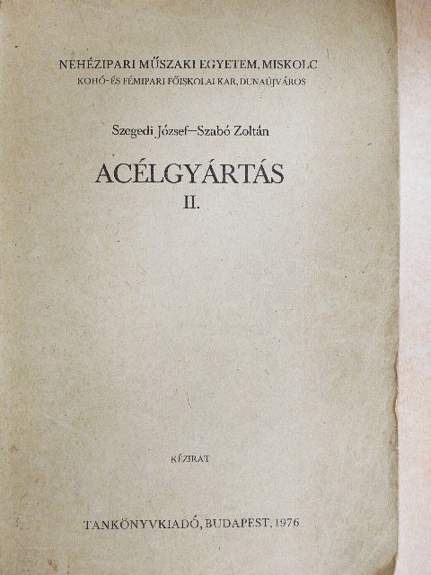 Szabó Zoltán - Acélgyártás II. [antikvár]