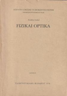 Zsoldos Lehel - Fizikai optika [antikvár]
