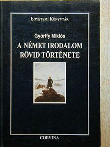 Györffy Miklós - A német irodalom rövid története [antikvár]