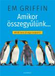 Em Griffin - Amikor összegyűlünk [eKönyv: epub, mobi]