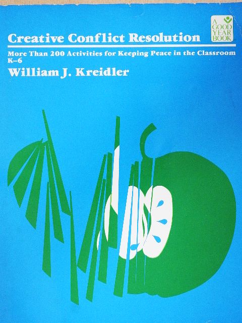 William J. Kreidler - Creative Conflict Resolution [antikvár]