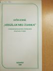 Győri Kornél - "Vizsgáljuk meg útjainkat" [antikvár]