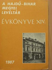 Balogh István - A Hajdú-Bihar Megyei Levéltár Évkönyve XIV. [antikvár]