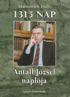 MARINOVICH ENDRE - 1315 nap - Antall József naplója [antikvár]
