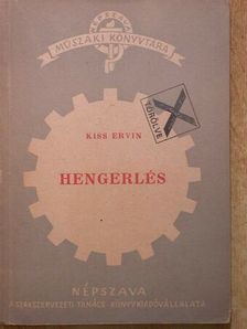 Kiss Ervin - Hengerlés [antikvár]