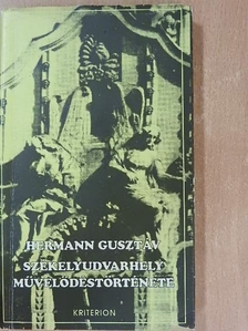 Hermann Gusztáv - Székelyudvarhely művelődéstörténete [antikvár]