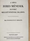 Báró Wesselényi Miklós - A' régi hires ménesek egyike' megszünésének okairól [antikvár]