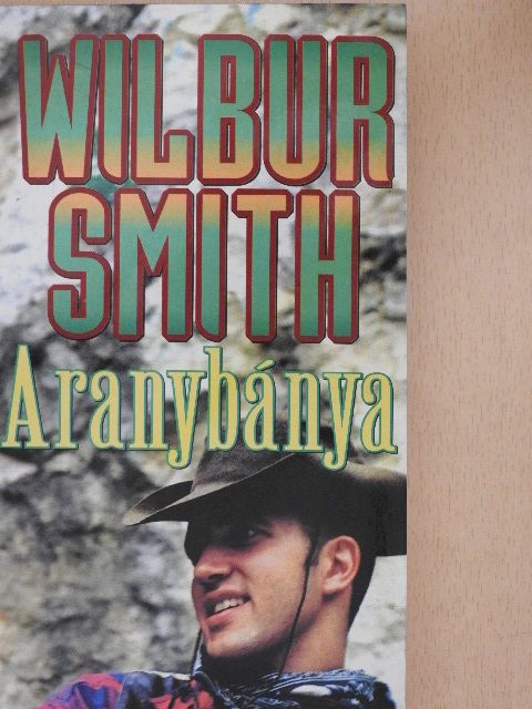 Wilbur Smith - Aranybánya [antikvár]