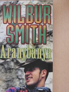 Wilbur Smith - Aranybánya [antikvár]