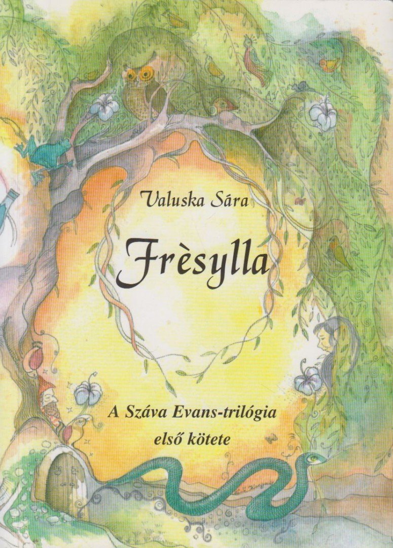 Valuska Sára - Frèsylla [antikvár]