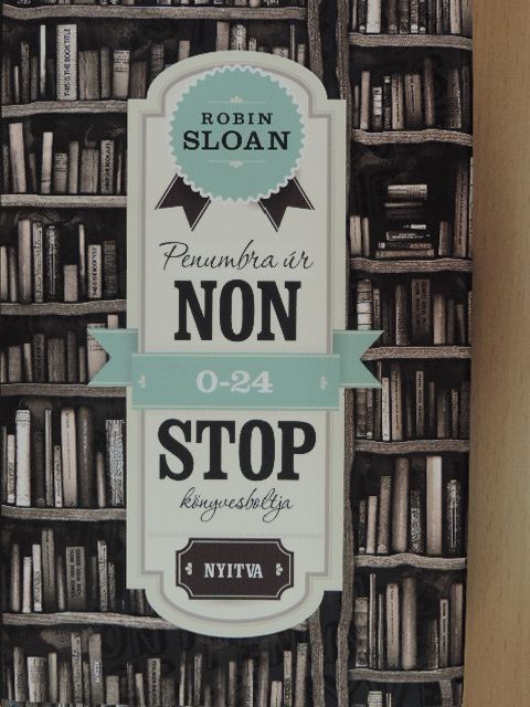 Robin Sloan - Penumbra úr nonstop könyvesboltja [antikvár]