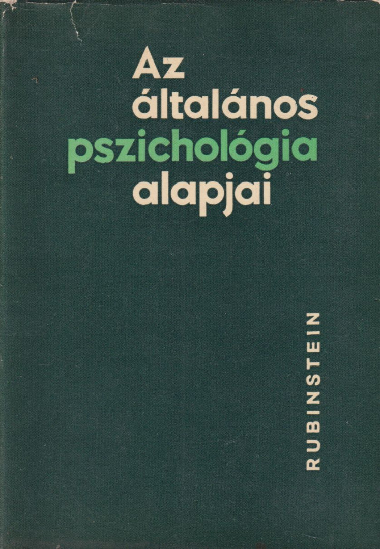 Rubinstein, Sz. L. - Az általános pszichológia alapjai II. kötet [antikvár]