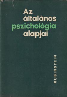 Rubinstein, Sz. L. - Az általános pszichológia alapjai II. kötet [antikvár]