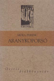 Móra Ferenc - Aranykoporsó [antikvár]