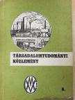 Cs. Szabó Béla - A munkaverseny kialakulása Csepelen 1945-1949 között [antikvár]