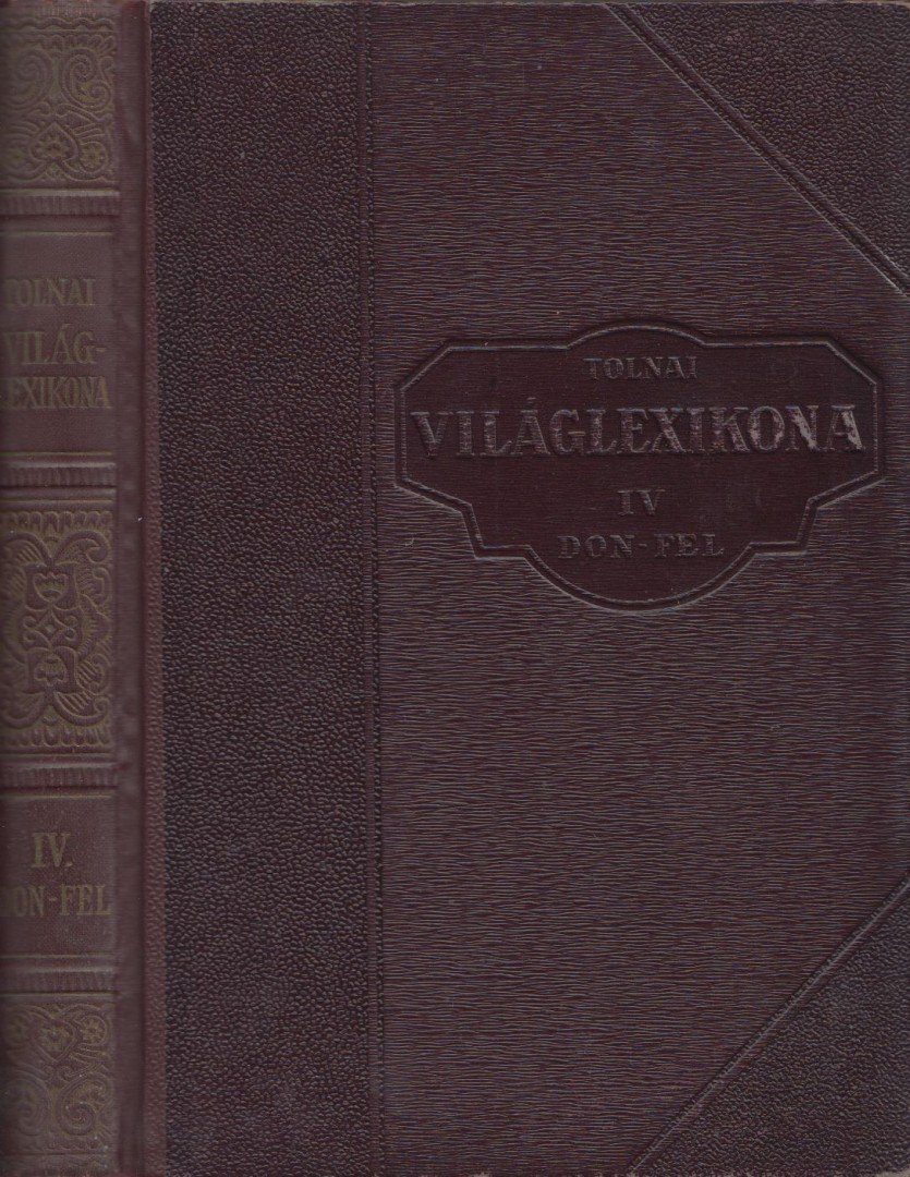 Tolnai új világlexikona IV. DON-FEL [antikvár]