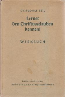 Dr. Rudolf Peil - Lernet den Christusglauben kennen! [antikvár]