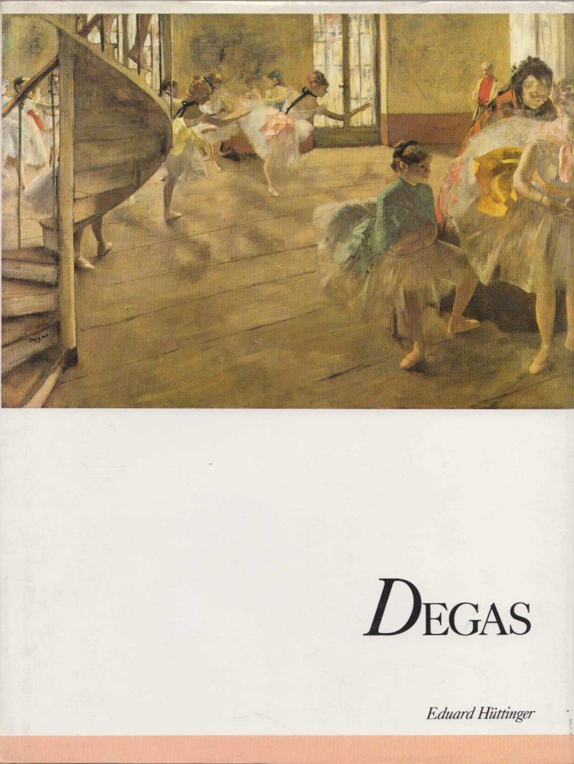 Eduard Hüttinger - Degas [antikvár]