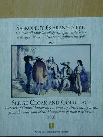 Sásköpeny és aranycsipke [antikvár]