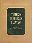 Dr. Frank György - Tömeges sérülések ellátása [antikvár]