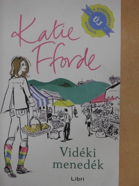 Katie Fforde - Vidéki menedék [antikvár]