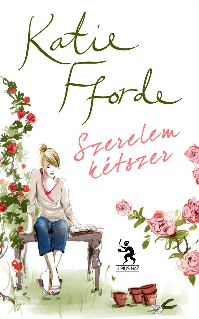 Katie Fforde - Szerelem kétszer [antikvár]