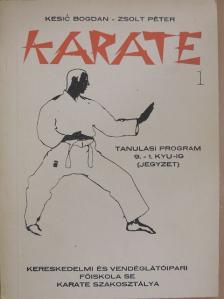 Kesic Bogdan - Karate 1. [antikvár]