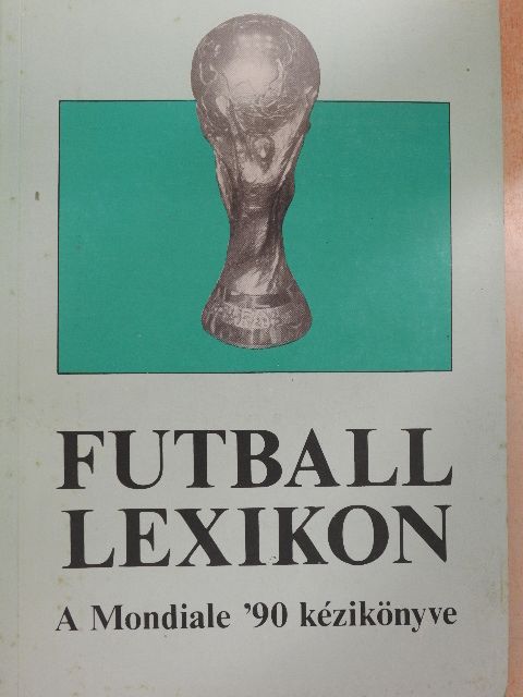 Vándor Kálmán - Futball lexikon [antikvár]