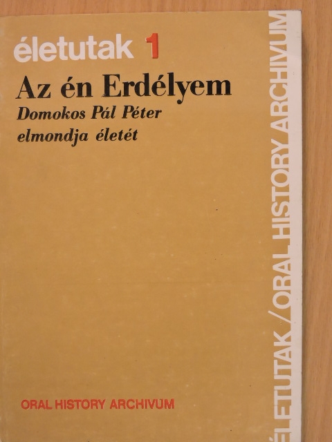 Domokos Pál Péter - Az én Erdélyem [antikvár]