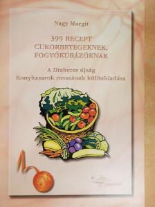 Nagy Margit - 399 recept cukorbetegeknek, fogyókúrázóknak [antikvár]