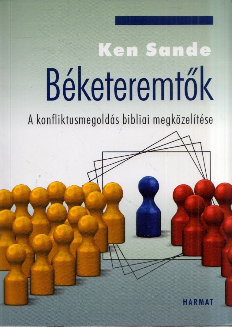 Ken Sande - Béketeremtők [antikvár]