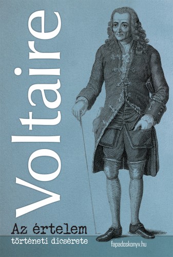 Voltaire - Az értelem történeti dicsérete [eKönyv: epub, mobi]