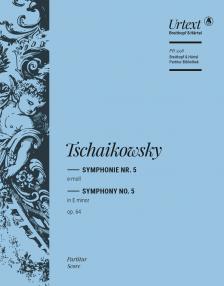 CSAJKOVSZKIJ ( TSCHAIKOWSKY) - SYMPHONIE NR.5 e-MOLL OP.64 PARTITUR