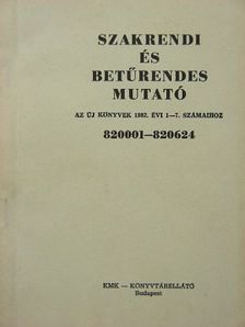 Szakrendi és betűrendes mutató az Új Könyvek 1982. évi 1-7. számaihoz [antikvár]