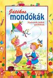 Nagyné Kiss Melinda - JÁTÉKOS MONDÓKÁK - NYELVTÖRŐK, JÁTÉKOK GYEREKEKNEK -